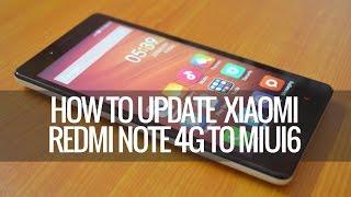 How to Update Xiaomi Redmi Note 4G to MIUI 6