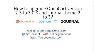How to upgrade Opencart 2.3 to 3.0.3.1 and journal theme v 2 to v 3?
