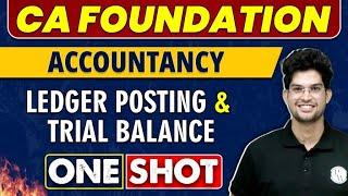 Ledger Posting & Trial Balance in One Shot | CA Foundation | Accountancy 