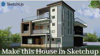 How to Design a House in SketchUp | Part - 1