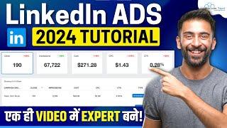 LinkedIn Ads Tutorial 2024 for Beginners | Learn How to Run LinkedIn Ads with Strategy