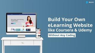 How to start an eLearning platform like Coursera & Udemy cost effectively with no coding?