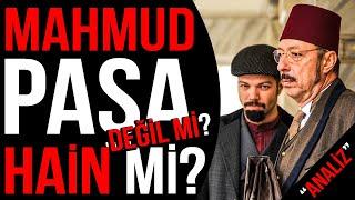 Damad Mahmud Paşa Tarihte Hain mi Değil mi? - Payitaht Abdülhamid