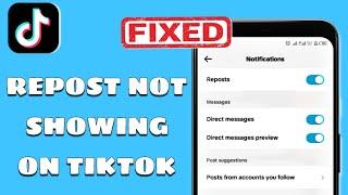 How to Fix Repost Option Not Showing in TikTok  (Updated Guide) - 2024