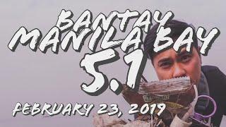 AMOY PAGBABAGO - BANTAY MANILA BAY 5.1 (FEBRUARY 23, 2019)