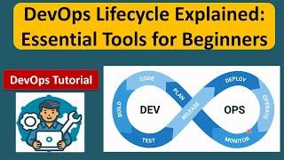 DevOps Lifecycle Explained: Essential Tools for Beginners | DevOps Tutorial