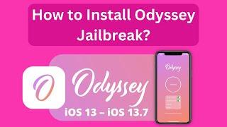 How To Install/Download Odyssey Jailbreak iPA iOS 13 - 13.7 No PC / Computer [2024]: iOS17?