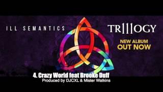 Ill Semantics - Crazy World (feat. Brooke Duff)