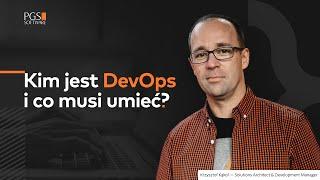 Kim jest DevOps i co musi umieć?