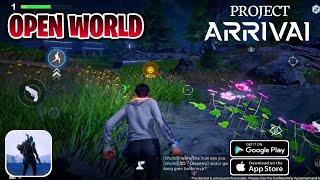 Project Arrival (Open World) - First Beta Gameplay for Android/iOS 2021 |