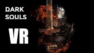 Dark Souls Remastered VR