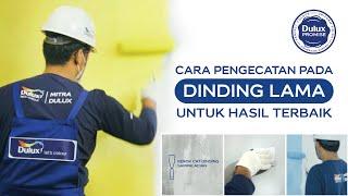 CARA MENGECAT DINDING LAMA DENGAN DULUX FULL SYSTEM