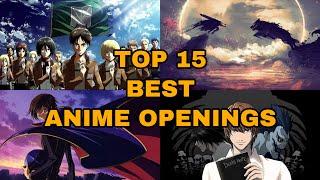 Top 15 Best Anime Openings