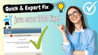 Java Error Code 1603 Fix (2025) | How to Fix Java Install Did Not Complete Error Code 1603