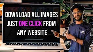 Download All Images Just One Click From Any Website | website image downloader | Design Tricks Share