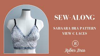 Sahaara Wirefree Bra Pattern Sew-Along: View C Laces