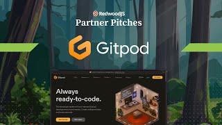 RedwoodJS Partner Pitch - GitPod