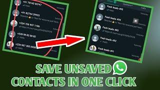 how to save all whatsapp unsaved contacts at once | save contact automatically in few clicks