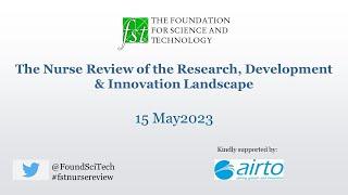 The Nurse Review of the Research, Development & Innovation Landscape