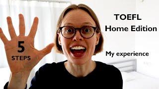 TOEFL HOME Edition – My experience