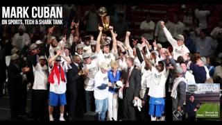 Mark Cuban on Sports Geek Podcast with Sean Callanan