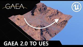 Gaea 2.0 To Unreal Engine 5 made Easy