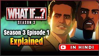 What If Season 3 Episode 1 Explained in Hindi