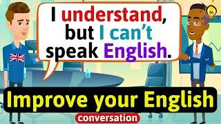 Improve English Speaking Skills Everyday (Tips to speak in English) English Conversation Practice