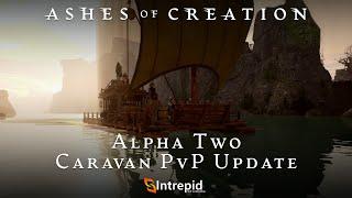 Ashes of Creation Alpha Two Caravan PvP Update