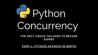 Mastering Advanced Python: PART-4 | AsyncIO in depth | Only video to master concurrency from basic.