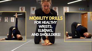 Top Mobility Drills for Healthy Wrists, Elbows, & Shoulders!