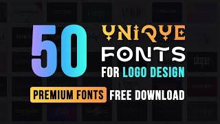 50 Unique Logo Design Fonts For 2023 | Premium Fonts Free Download