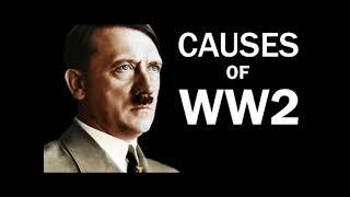 World War II: Causes of the War #Part 2