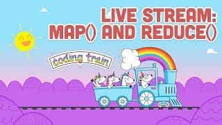 Coding Train Live 121: map() and reduce() in JavaScript