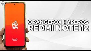 TERBARU! Cara Install OrangeFox HyperOS Redmi Note 12 (ROOT & NO ROOT)