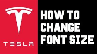 Tesla How To Change Font Size - Tesla How To Change Text Size on Center Screen Tutorial Guide