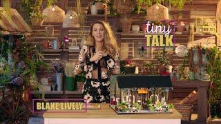 Tiny Blooms with Blake Lively | Tiny Talk