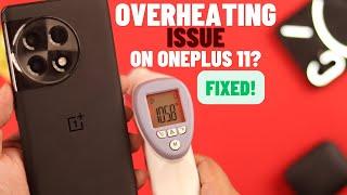 How To Fix OnePlus 11 Overheating Issues?