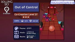 「Rolling Sky」Out of Control | Co-Creation Level 27  | MasterMonivin