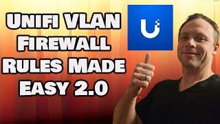 Unifi VLAN Firewall Rules Made Easy 2.0