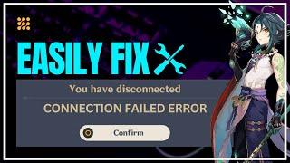 How to FIX Genshin Impact CONNECTION FAILED Error | FIX Failed to Connect to Server Genshin Impact