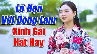 LK Lỡ Hẹn Với Dòng Lam - Đê Mê Bởi Giọng Ca Xinh Đẹp Ngọc Khánh