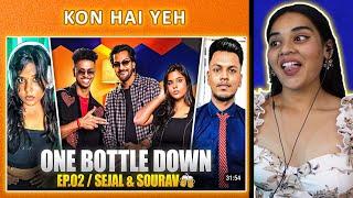 FEMALE SAMAY RAINA "SEJAL EXX" ROAST ON ONE BOTTLE DOWN FT. SOURAV REACTION | CRAZY DEEP | Neha M.