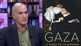 “Gaza: An Inquest into Its Martyrdom”: Norman Finkelstein on the Many Lies Perpetuated About Gaza