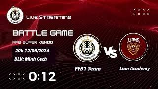 KENDO ĐẠI CHIẾN: FFB1 TEAM VS LION ACADEMY