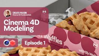 Episode 1 – Modeling – Cinema 4D Fundamentals: Makin’ Waffles