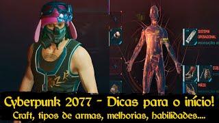 Cyberpunk 2077 - Dicas para o início do jogo (Otimizar dinheiro e craft, habilidades, próteses... )