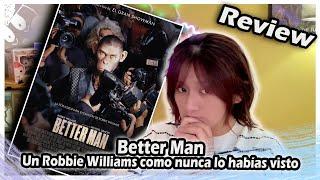 CRÍTICA de Better Man : "Un Robbie Williams como nunca lo habías visto"