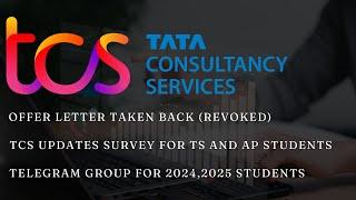 TCS offer letter taken back (Revoked) | TCS updates survey Telangana and Ap region | Telegram group