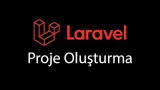 Laravel - Composer ile proje oluşturma